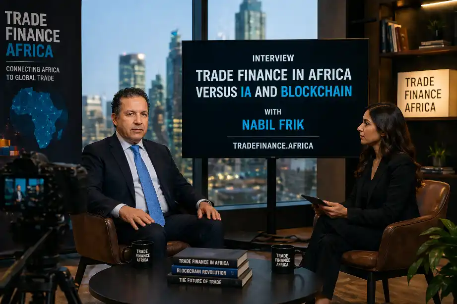 INTERVIEW WITH NABIL FRIK ABOUT IA VERSUS TRADE FINANCE IN AFRICA